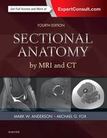 Anderson MD, Mark W., Fox MD, Michael G - Sectional Anatomy by MRI and CT, 4e - 9780323394192 - V9780323394192
