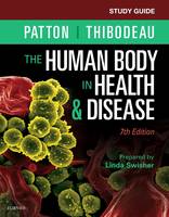 Swisher RN  EdD, Linda, Patton PhD, Kevin T., Thibodeau PhD, Gary A. - Study Guide for The Human Body in Health & Disease, 7e - 9780323402941 - V9780323402941