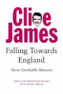 James, Clive - Falling Towards England (Picador Books) - 9780330294379 - KKD0004866