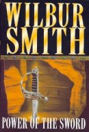 Wilbur Smith - Power of the Sword - 9780330297646 - KRF0022145
