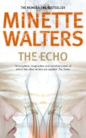 Minette Walters - The Echo - 9780330346801 - KRF0024235