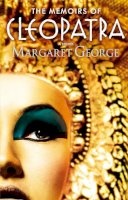 Margaret George - The Memoirs of Cleopatra - 9780330353823 - V9780330353823