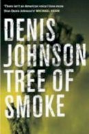 Denis Johnson - Tree of Smoke - 9780330449212 - V9780330449212