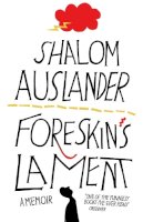 Shalom Auslander - Foreskin's Lament - 9780330453547 - V9780330453547