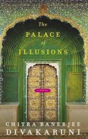 Chitra Divakaruni - Palace of Illusions - 9780330458535 - V9780330458535