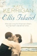 Kate Kerrigan - Ellis Island - 9780330507523 - KHN0000944