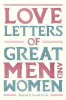 Ursula Doyle (Ed.) - Love Letters of Great Men and Women - 9780330515139 - V9780330515139