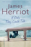 James Herriot - If Only They Could Talk - 9780330518154 - V9780330518154