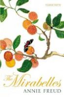 Annie Freud - The Mirabelles (Picador Poetry) - 9780330519076 - V9780330519076
