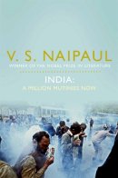 V. S. Naipaul - India a Million Mutunies Now - 9780330519861 - V9780330519861