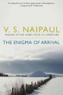V. S. Naipaul - Enigma of Arrival: A Novel in Five Sections - 9780330522861 - V9780330522861
