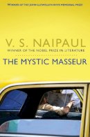 V. S. Naipaul - Mystic Masseur - 9780330522939 - V9780330522939