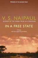 S. Naipaul, V. - In a Free State: A Novel with Two Supporting Narratives - 9780330524803 - V9780330524803