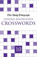 Telegraph Group Limited - The Daily Telegraph General Knowledge Crosswords 10 - 9780330526005 - V9780330526005