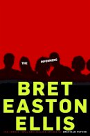 Bret Easton Ellis - Informers - 9780330536325 - V9780330536325