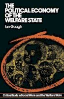 Ian Gough - The Political Economy of the Welfare State (Critical Texts in Social Work & the Welfare State) - 9780333215999 - KCW0016006
