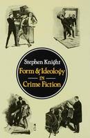 Stephen Knight - Form and Ideology in Crime Fiction - 9780333288764 - V9780333288764