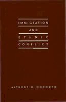 Anthony H. Richmond - Immigration+ethnic Conflict - 9780333422984 - V9780333422984