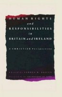 Sydney D. Bailey - Human Rights and Responsibilities in Great Britain and Ireland - 9780333460740 - KI20002121