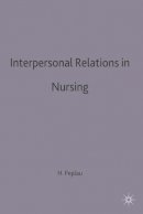 Peplau, Hildegard E. - Interpersonal Relations in Nursing - 9780333461129 - V9780333461129