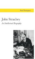N. Thompson - John Strachey: An Intellectual Biography - 9780333511541 - KHS0048370