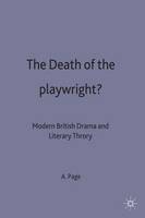 Adrian Page (Ed.) - The Death of the Playwright?: Modern British Drama and Literary Theory (Insights) - 9780333513156 - V9780333513156