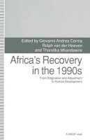 Cornia, Giovanni Andrea - Africa's Recovery in the 1990s: From Stagnation and Adjustment to Human Development - 9780333573167 - KAG0000197