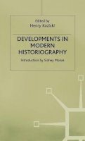Henry Kozicki~Sidney Monas - Developments in Modern Historiography - 9780333585979 - KEX0054310