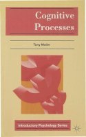 Tony Malim - Cognitive Processes - 9780333588116 - V9780333588116