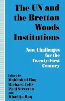 P. Streeten (Ed.) - The UN and the Bretton Woods Institutions: New Challenges for the 21st Century - 9780333628942 - V9780333628942
