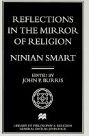 Ninian Smart - Reflections in the Mirror of Religion (Library of Philosophy & Religi) - 9780333637791 - KRF0020310