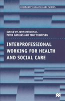Peter Mathias (Ed.) - Interprofessional Working in Health and Social Care - 9780333645536 - V9780333645536