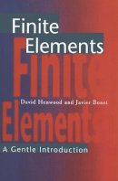 Bonet, J., Henwood, D.J. - Finite Elements: A Gentle Introduction - 9780333646267 - KSS0005090