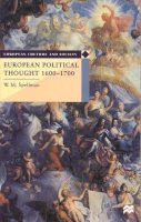 W. M. Spellman - European Political Thought, 1600-1700 (European Culture & Society S.) - 9780333676042 - V9780333676042