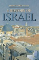 Ahron Bregman - A History of Israel - 9780333676318 - V9780333676318