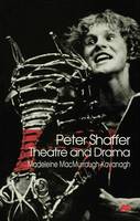 Madeleine Macmurraugh- Kavanagh - Peter Shaffer: Theatre and Drama - 9780333681688 - V9780333681688