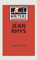 Sylvie Maurel - Jean Rhys (Women writers) - 9780333683941 - V9780333683941