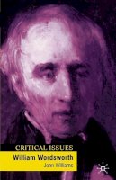 John Williams - William Wordsworth (Critical Issues) - 9780333687338 - V9780333687338