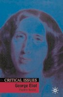 Pauline Nestor - George Eliot (Critical Issues) - 9780333722015 - V9780333722015