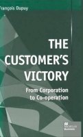 F. Dupuy - Customers Victory - 9780333750223 - KSS0001777