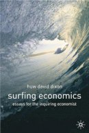 Huw David Dixon - Surfing Economics: Essays for the Inquiring Economist - 9780333760611 - V9780333760611