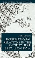 Mario Liverani - International Relations in the Ancient Near East (Studies in Diplomacy and International Relations) - 9780333761533 - V9780333761533
