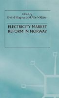 E. Magnus (Ed.) - Electricity Market Reform in Norway - 9780333777725 - V9780333777725