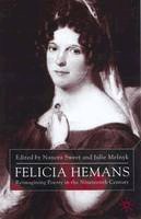 Nanora Sweet (Ed.) - Felicia Hemans: Reimagining Poetry in the Nineteenth Century - 9780333801093 - V9780333801093