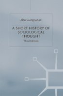 Alan Swingewood - Short History of Sociological Thought - 9780333801987 - V9780333801987