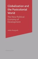Ankie Hoogvelt - Globalisation and the Postcolonial World - 9780333914205 - KRA0005085