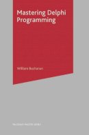 William J Buchanan - Mastering Delphi Programming - 9780333918975 - V9780333918975