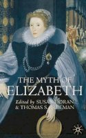 Susan Doran - The Myth of Elizabeth - 9780333930830 - V9780333930830