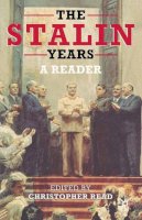 Christopher Read - The Stalin Years: A Reader - 9780333963432 - V9780333963432