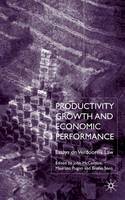 John Mccombie (Ed.) - Productivity Growth and Economic Performance: Essays on Verdoorn's Law - 9780333968772 - V9780333968772